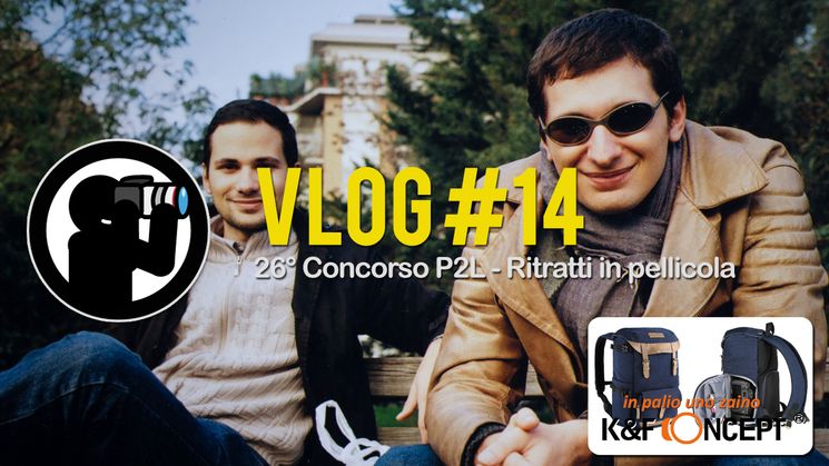 VLOG #14 - 26° Concorso P2L: Ritratti in pellicola (e altri aggiornamenti!)